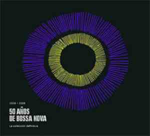Various - 1958 - 2008 (50 Años De Bossa Nova)
