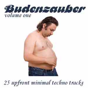 Various - Budenzauber Volume One - 25 Upfront Minimal Techno Tracks