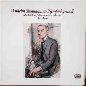 Wilhelm Stenhammar - Stockholms Filharmoniska Orkester, Tor Mann - Symfoni  ...