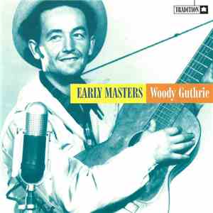 Woody Guthrie - Early Masters