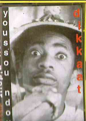 Youssou N'Dour - Dikkaat