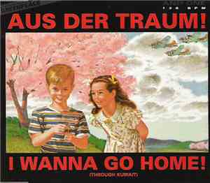 And One - Aus Der Traum! / I Wanna Go Home! (Through Kuwait)