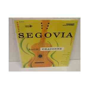 Andrés Segovia, Bach - Chaconne And Other Works By Bach, Sor, Mendelssohn,  ...