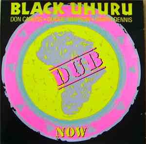 Black Uhuru - Now Dub