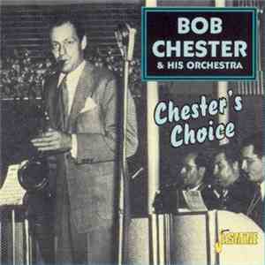Bob Chester & His Orchestra - Chester's Choice