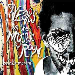 Brick+Mortar - 7 Years In The Mystic Room