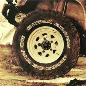 Bryan Adams - So Far So Good