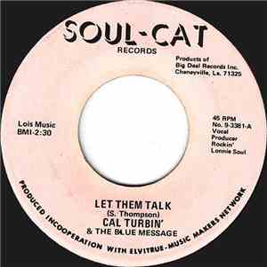 Cal Turbin' And The Blue Message - Let Them Talk / Bar-Be-Cue