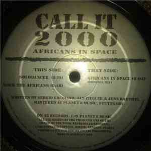 Call It 2000 - Africans In Space