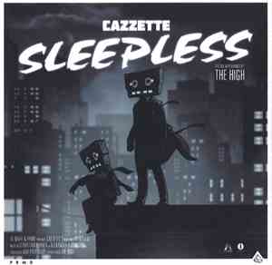 Cazzette Featuring The High  - Sleepless