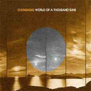 Chungking - World Of A Thousand Sins