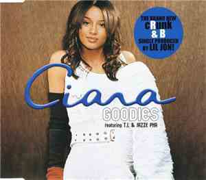 Ciara  Featuring T.I. & Jazze Pha - Goodies
