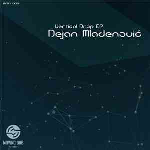 Dejan Mladenović - Vertical Drop EP