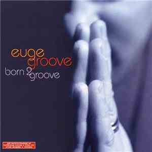 Euge Groove - Born 2 Groove
