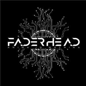 Faderhead - Anima In Machina