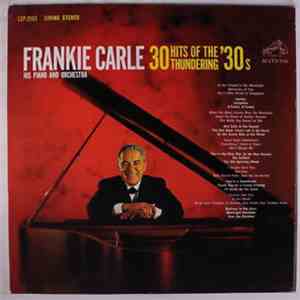 Frankie Carle And His Orchestra - 30 Hits Of The Thundering 30's