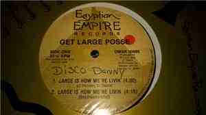 Get Large Posse - Large Is How We're Livin