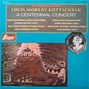 Gottschalk - Alan Mandel, John Kirkpatrick , Robert Pritchard , Guiomar Nov ...