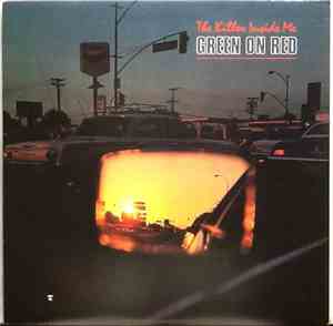 Green On Red - The Killer Inside Me