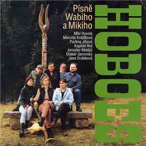 Hoboes - Písně Wabiho A Mikiho