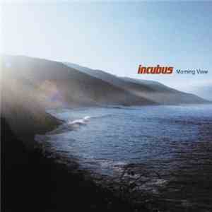 Incubus  - Morning View