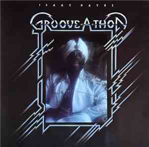 Isaac Hayes - Groove-A-Thon