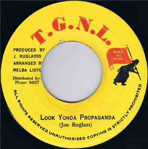 Joe Ruglass - Look Yonda Propaganda
