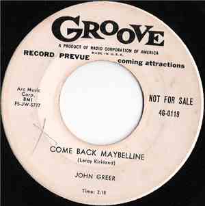 John Greer - Come Back Maybelline / Night Crawlin'