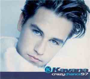 Kavana - Crazy Chance 97