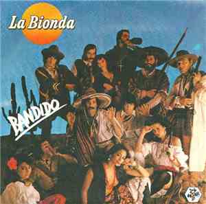 La Bionda - Bandido