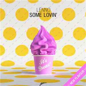 Lenno - Some Lovin' (Erick T Remix)