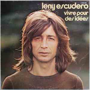 Leny Escudero - Vivre Pour Des Idées