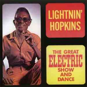 Lightnin' Hopkins - The Great Electric Show And Dance