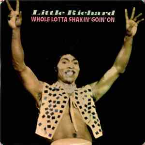 Little Richard - Whole Lotta Shakin' Goin' On