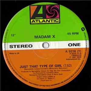 Madam X - Just That Type Of Girl