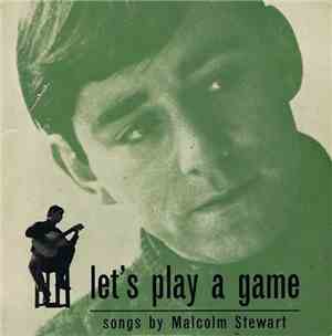 Malcolm Stewart  - Let's Play A Game