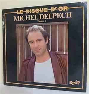 Michel Delpech - Le Disque D' Or Vol 2