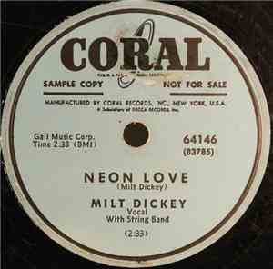 Milt Dickey - Neon Love / Our Wedding Will Always Be Brand New