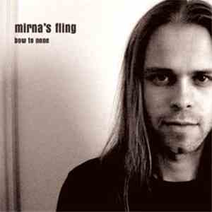Mirna's Fling - Bow To None