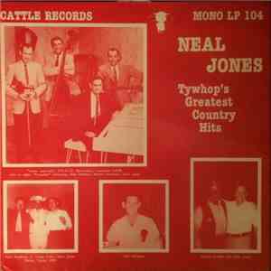 Neal Jones  - Neal Jones Tywhop's Greatest Country Hits