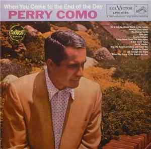 Perry Como - When You Come To The End Of The Day