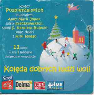 Pospieszalscy, Anna Maria Jopek, Siostry Steczkowskie, Kapela S. Karpiela-B ...