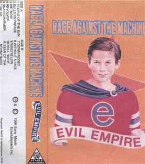 Rage Against The Machine - Evil Empire