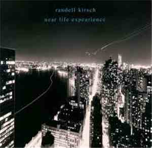 Randell Kirsch - Near Life Expeareance