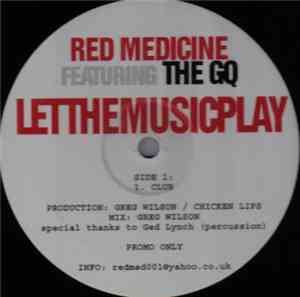 Red Medicine - Let The Music Play
