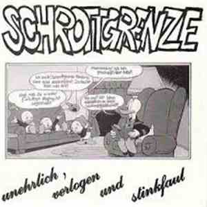 Schrottgrenze - Unehrlich, Verlogen Und Stinkfaul