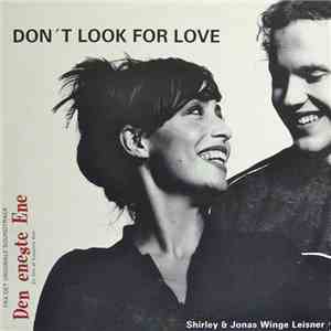 Shirley & Jonas Winge Leisner - Don't Look For Love