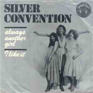 Silver Convention - Always Another Girl / I Like It
