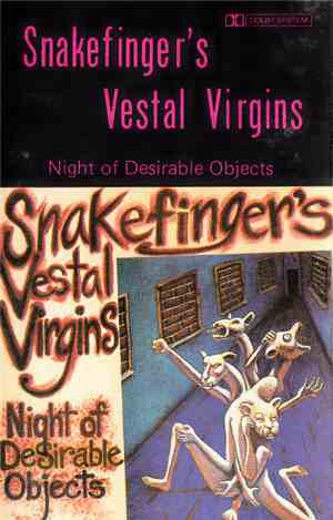 Snakefinger's Vestal Virgins - Night Of Desirable Objects
