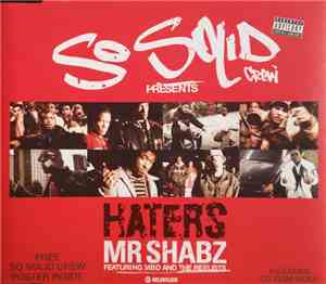 So Solid Crew Presents Mr. Shabz Featuring MBD  And The Reelists - Haters